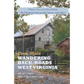 Even More Wandering Back-Roads West Virginia with Carl E. Feather: Volume III in the Wandering Back-Roads West Virginia series - Paperback