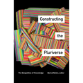 Constructing the Pluriverse: The Geopolitics of Knowledge - Paperback