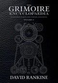 The Grimoire Encyclopaedia: Volume 2: A convocation of spirits, texts, materials, and practices - Paperback