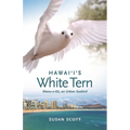 Hawai'i's White Tern: Manu-O-Kū, an Urban Seabird - Paperback