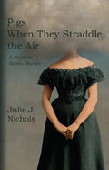 Pigs When They Straddle the Air - Paperback