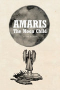 Amaris: The Moon Child - Paperback
