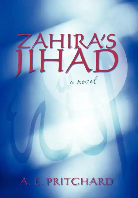 Zahira's Jihad: Book Three in the St. Martins Series - Hardcover