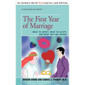 The First Year of Marriage: What to Expect, What to Accept, and What You Can Change - Paperback