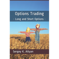 Options Trading: Long and Short Options - Paperback