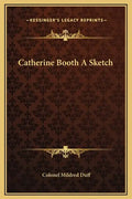 Catherine Booth a Sketch - Hardcover