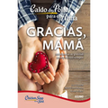 Caldo de Pollo Para El Alma. Gracias, Mamá: (Tercera Edición) - Paperback