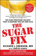 Sugar Fix: The High-Fructose Fallout That Is Making You Fat and Sick - Paperback