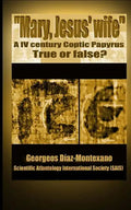 Coptic papyrus about "Mary, Jesus' wife" Real or forgery?: The first paleographical report of the papyri of the "Gospel of the wife of Jesus", which i - Paperback
