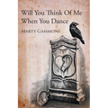 Will You Think Of Me When You Dance - Paperback