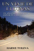 Un viaje de 13 lunas: Un año para reflexionar y llenar tu camino de Wicca - Paperback