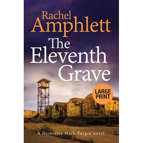 The Eleventh Grave: A Detective Mark Turpin crime thriller (large print) - Paperback