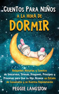 Cuentos para niños a la hora de dormir: Relajantes historias y cuentos de unicornios, sirenas, dragones, príncipes y princesas para que su hijo alcanc - Hardcover