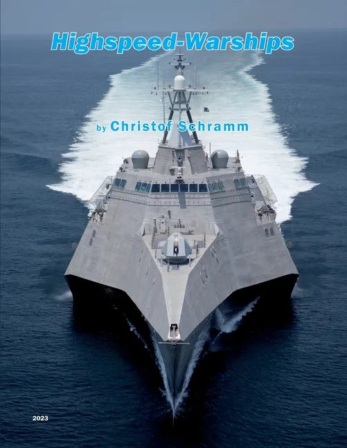 Highspeed-Warships: An overview about naval fast attack crafts, catamarans, trimarans, hydrofoils and hovercrafts - Paperback