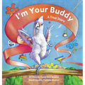 I'm Your Buddy: A True Story - Hardcover