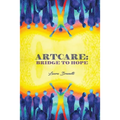 ArtCare: Bridge to Hope - Paperback