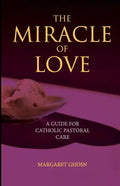 The Miracle of Love - Paperback