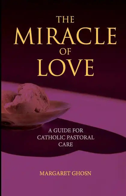 The Miracle of Love - Paperback