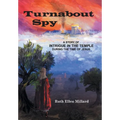 Turnabout Spy: A Story of Intrigue in the Temple During the Time of Jesus - Hardcover