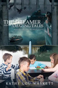 The Dreamer and his Amazing Tales: Fables for The Waskett Tales - Paperback