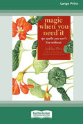 Magic When You Need It (16pt Large Print Edition) - Paperback