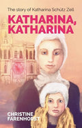 Katharina, Katharina: The story of Katharina Schütz Zell - Paperback
