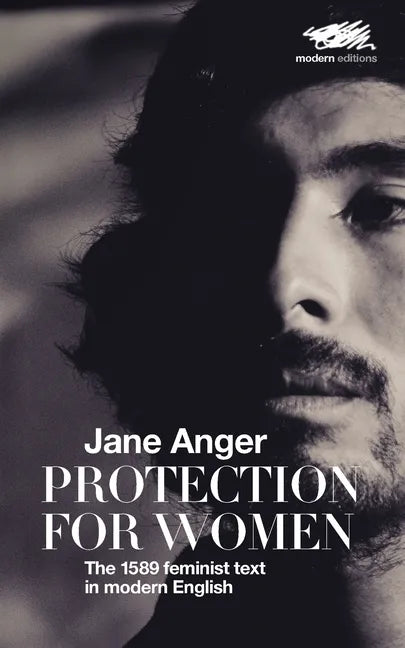 Protection for Women: The 1589 Feminist Text in Modern English - Paperback