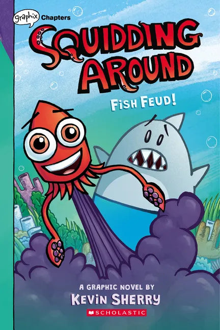 Fish Feud!: A Graphix Chapters Book (Squidding Around #1) - Paperback