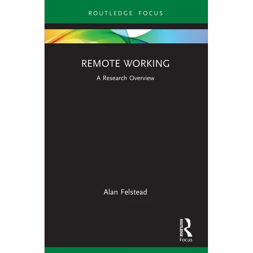 Remote Working: A Research Overview - Paperback
