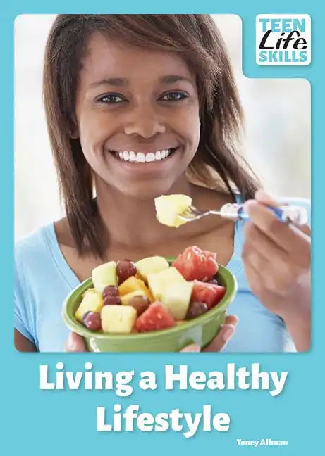 Living a Healthy Lifestyle - Hardcover