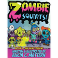 Zombie Squirts - Hardcover