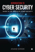 Introduction to Cyber Security: Guide to the World of Cyber Security - Paperback