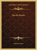 Hus the Heretic - Hardcover
