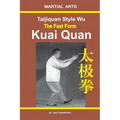 Taijiquan Style Wu. the Fast Form - Kuai Quan - Paperback