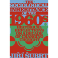 The Sociological Inheritance of the 1960s: Historical Reflections on a Decade of Changing Thought - Hardcover