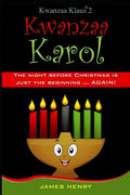 Kwanzaa Klaus 2: A Kwanzaa Karol - Paperback