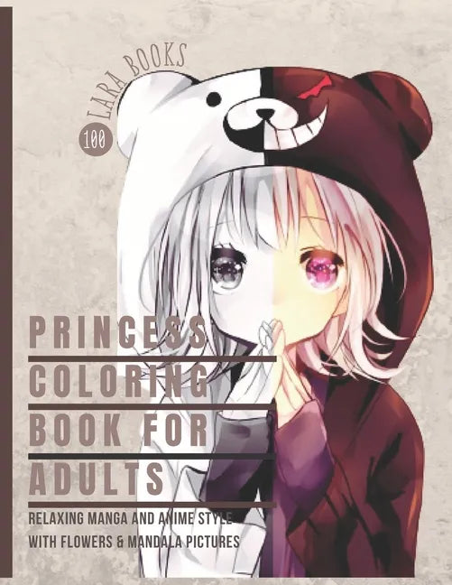 Princess Coloring Book for Adults: Relaxing Manga and Anime Style with Flowers & Mandala Pictures: Mixing Coloring Pages with Beautiful Princesses and - Paperback
