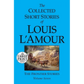 The Collected Short Stories of Louis l'Amour: Volume 7: The Frontier Stories - Paperback