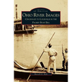 Ohio River Images: Cincinnati to Louisville in the Packet Boat Era - Hardcover