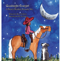 Goodnight Cowgirl: A Rusty's Reading Remuda Tale - Hardcover