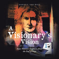 A Visionary's Vision: Isaac Newton's Prophecy About the End of Days - Paperback