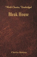 Bleak House (World Classics, Unabridged) - Paperback