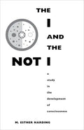 The I and the Not-I: A Study in the Development of Consciousness - Paperback
