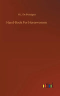 Hand-Book For Horsewomen - Hardcover