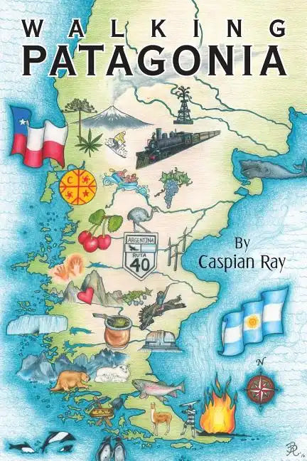 Walking Patagonia: The Way - Paperback
