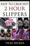 Easy To Crochet 2 Hour Slippers - Paperback