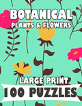 Botanical Plants & Flowers Large Print 100 Puzzles Word Search: English Version for teens and adults - Paperback