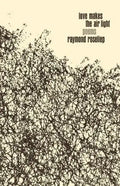 Love Makes the Air Light - Paperback