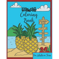 Hawaii Coloring Book: For Adults or Teens - Quick & Easy-to-Color Fun and Relaxing Polynesian and Tropical Scenes of the Big Island and Oahu - Paperback