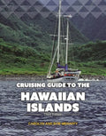 Cruising Guide to the Hawaiian Islands - Paperback
